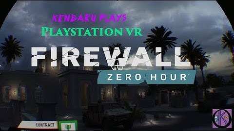 PS4 VR: Firewall: Zero Hour Game-play