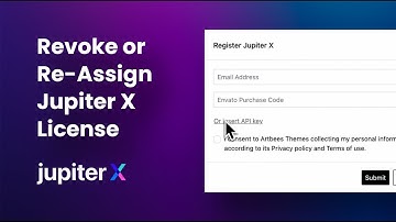 How to Revoke/Re-Assign Your Jupiter X Theme License