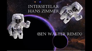 Hans Zimmer   Interstellar Ben Walter Remix No Copyright Melodic Dubstep