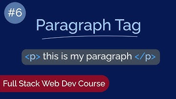 HTML for Beginners | Paragraph Element In HTML  | Web Development Tutorials #6