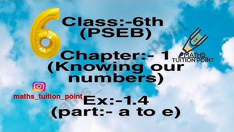 class:-6(pseb) ex:-1.4(part:- a to e)