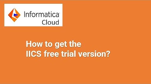 How to get the IICS free trial version | IICS free trial account demo |free trail informatica cloud