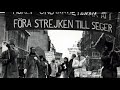 Kampens väg (The Path of Struggle) - Swedish Trade Unionists