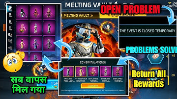 The Event Is Closed Temporary | Remove Items Return | Sab Wapas Problem Solved Melting Vault Event