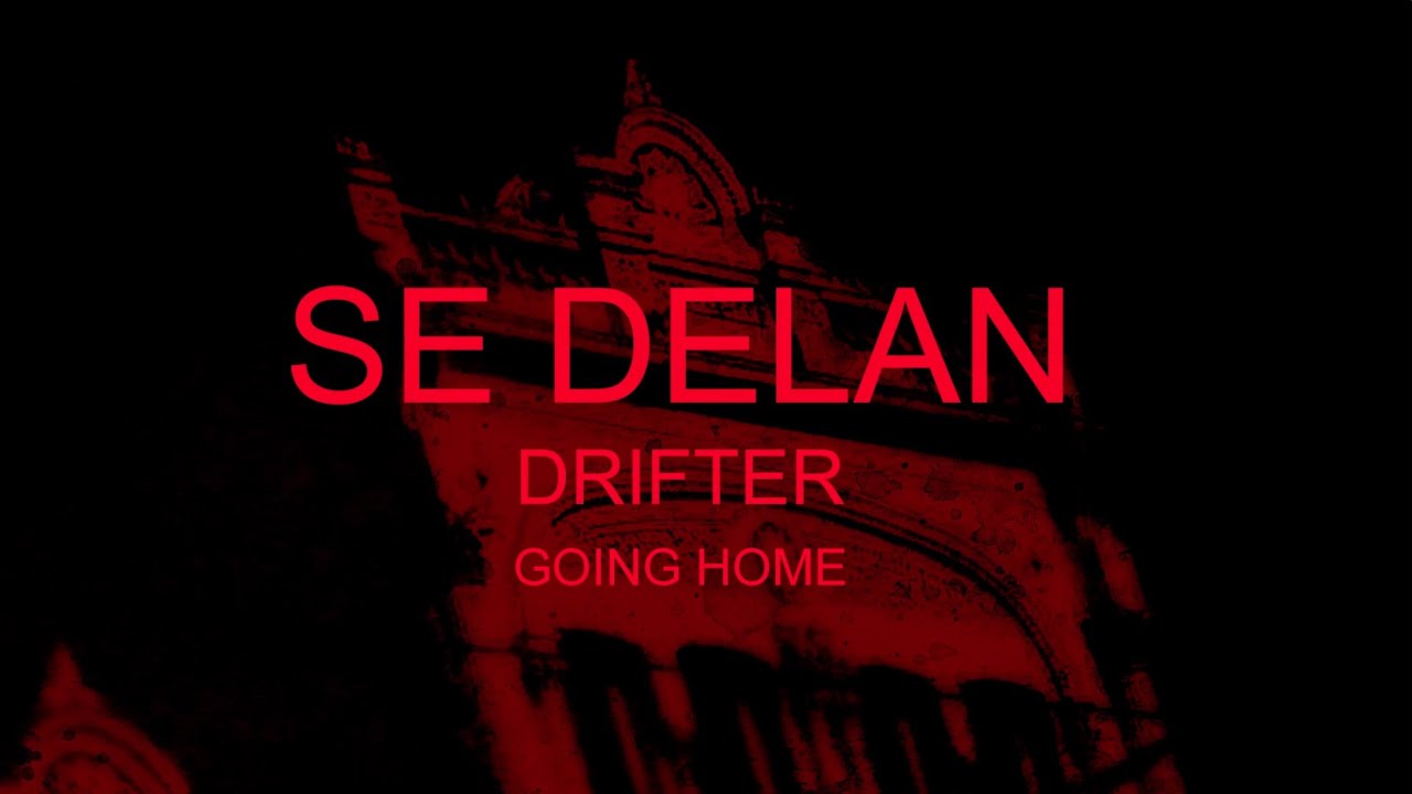 Going home music. Se Delan "Drifter (CD)". Delans.