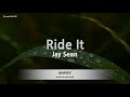 Jay seanride it karaoke version