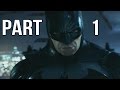 Batman Arkham Knight Gameplay Walkthrough Part 1 - Batman Begins