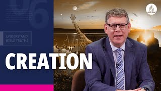 Understanding Adventist Beliefs: The Creation