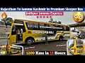 Omg  kya bus hai yaar  brand new rajasthani sleeper bus   jodhpur to jammu