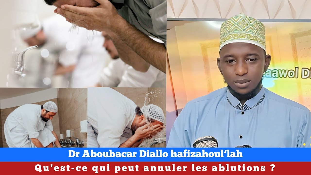 Qu'est-ce qui peut annuler les ablutions ?/Dr Aboubacar Diallo - YouTube
