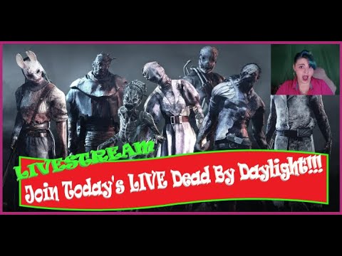 (LIVESTREAM) Time To Survive The Madness!!! | Dead By Daylight ...