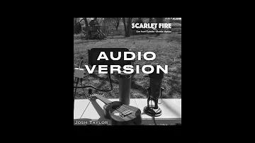 Josh Taylor - Scarlet Fire (Ukulele Version) - live from outside (Official Audio)
