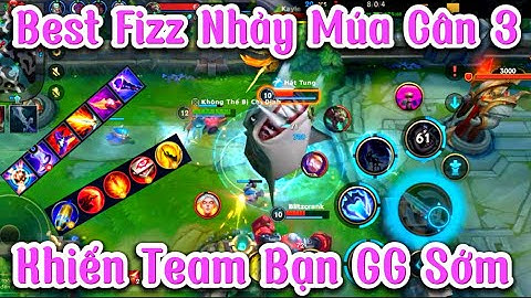 Tốc Chiến - Fizz Xanh Hành Team Bạn GG Sớm