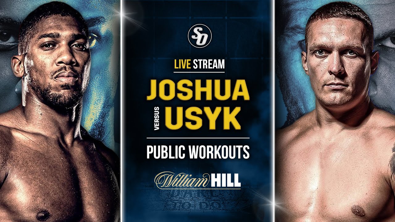 LIVE • Anthony Joshua vs Oleksandr Usyk  PUBLIC WORKOUTS  • William Hill 
