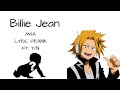 Billie Jean (MHA Lyric Prank) (Ft. Y/N)