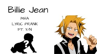 Download lagu Billie Jean (MHA Lyric Prank) (Ft. Y/N)