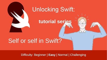 Self or self in Swift Code