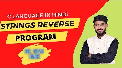 48. Program String Reverse without using Function in C || in hindi by vikas singh