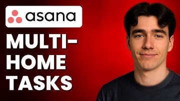 How To Use Multi-Home Tasks In Asana (Tutorial 2025)