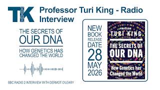 The Secrets Of Our Dna Radio Interview - Dermot Oleary Speaking With Professor Turi King