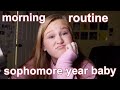 school morning routine - sophomore year 2019