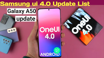 Samsung One Ui 4 0 Update List | Android 12 Features ||