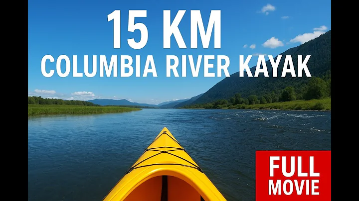 Full Columbia River Kayak Journey | Scenic Wetlands to Brutal Upstream Battle