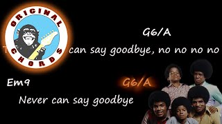 Video thumbnail of "The Jackson 5 - Never Can Say Goodbye - Chords & Lyrics"
