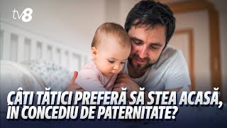 Câți tătici preferă să stea acasă, cu copiii, în concediu de paternitate?
