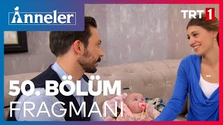 Anneler 50. Bölüm Fragmanı