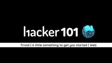 Hacker101 CTF | Trivial | A little something to get you started | Web