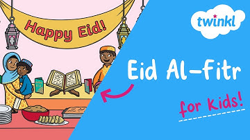 Eid Al-Fitr for Kids | 29 March | Twinkl USA