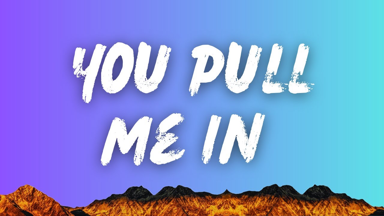 You Pull Me In | Best English Song Lyrics | Romantic Song - YouTube