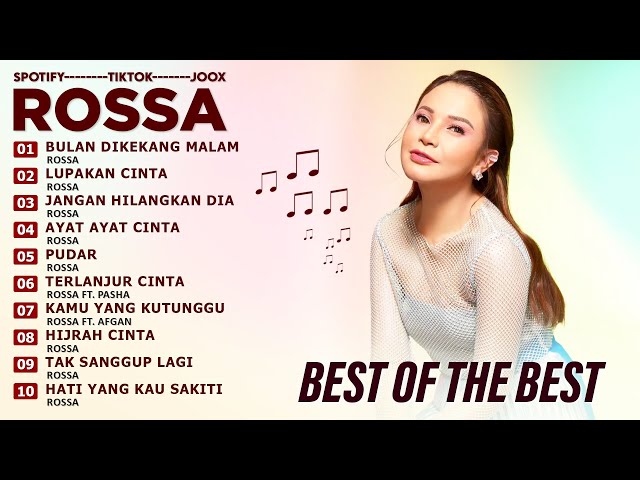 ROSSA FULL ALBUM PILIHAN TERBAIK - KUMPULAN LAGU ROSA TERBAIK VIRAL TIKTOK TERBARU 2024 - LAGU POP class=