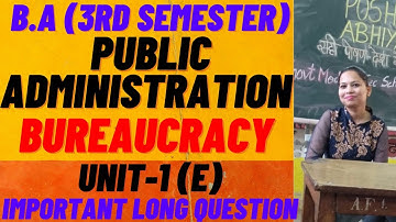 Bureaucracy || written notes unit -1 (E) || B.A 3rd sem(public administration) #rightguidance #pu