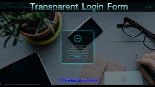 Transparent Login Form in HTML and CSS  | No JavaScript | Live Practical