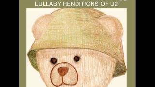 I Still Haven't Found What I'm Looking - Lullaby Renditions of U2 - Rockabye Baby! chords