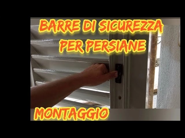 Come montare le barre di sicurezza su delle persiane 