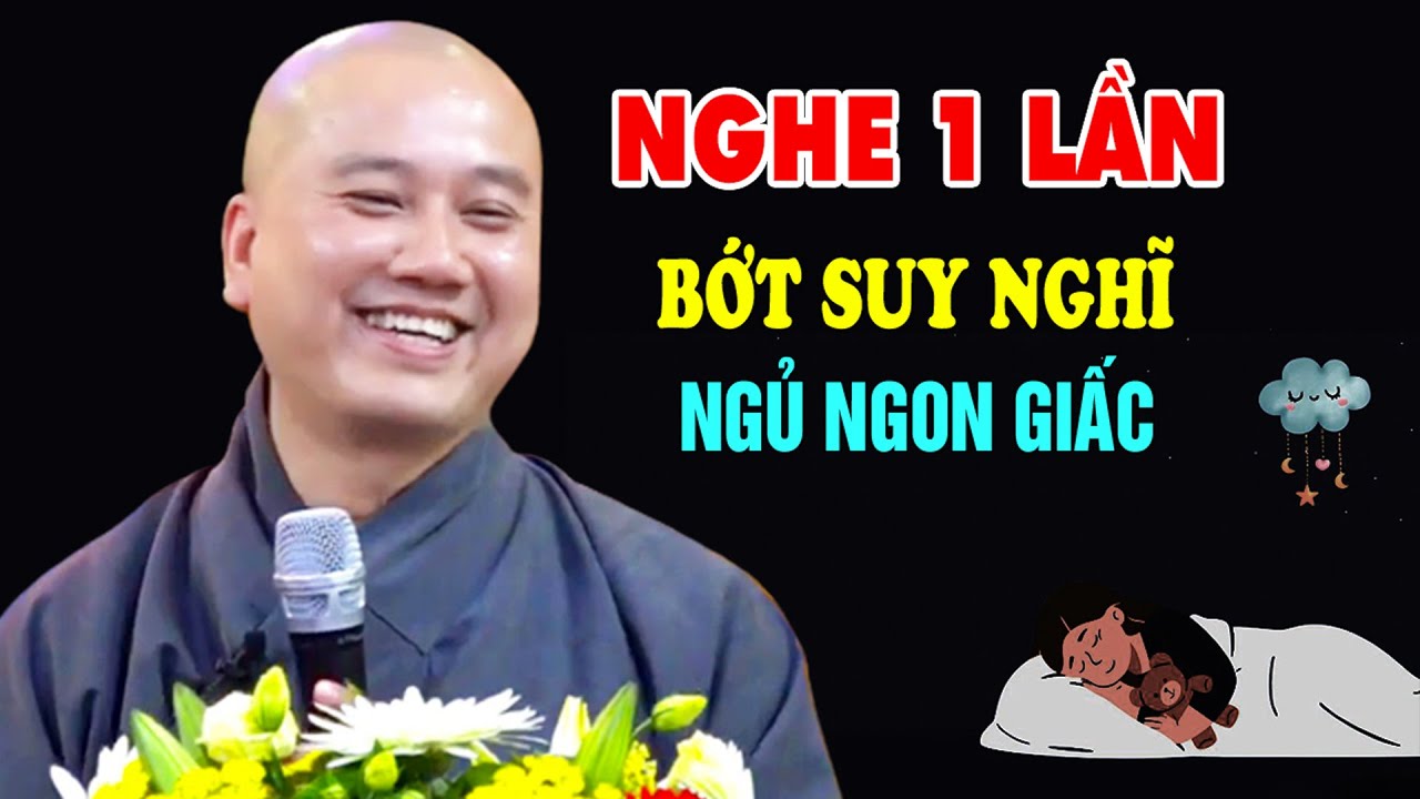 Ai Tối Khó Ngủ Nghe 1 Lần Tâm An Tịnh Ngủ Ngon Giấc - Pháp Thoại Thầy Thích Pháp Hòa
