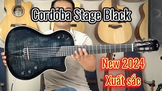 Đánh Giá Guitar Cordoba Stage Black 2024 Cần 48mm, Phím Cong, Âm Thanh Siêu Đỉnh - Thân Nguyễn Music