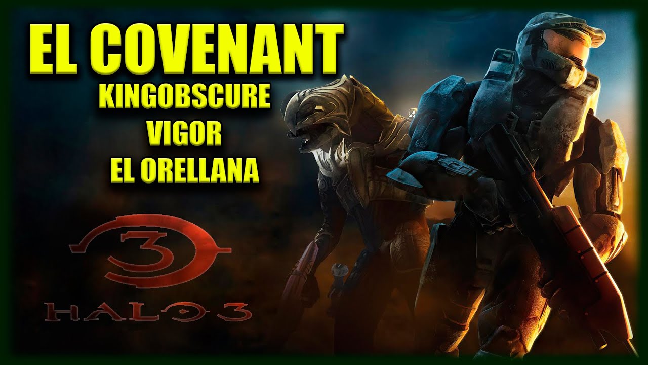 EL COVENANT LEGENDARIO | Halo 3 | C. Vigor, KingObscure - YouTube