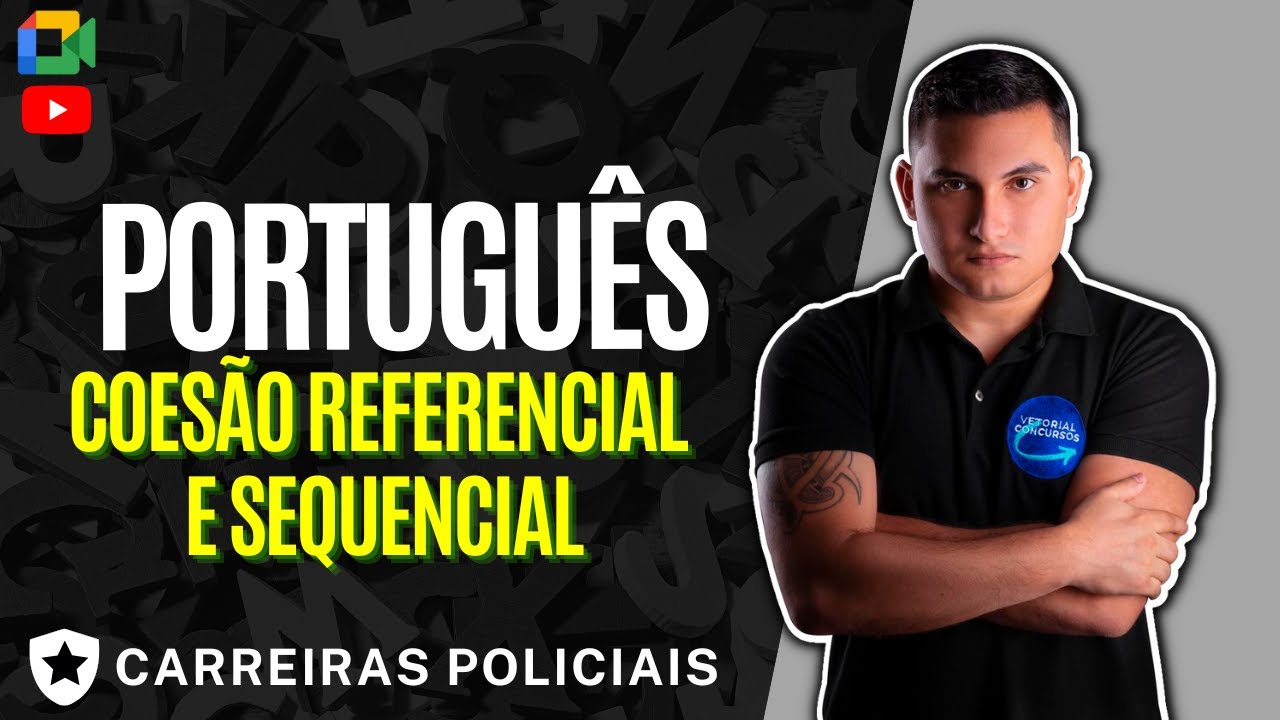 RESOLUÇÃO DE QUESTÕES - PORTUGUÊS - COESÃO REFERENCIAL E SEQUENCIAL