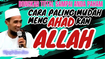 Gus mukhlason rosyid || ilmu dasar meng AHAD kan Allah (cara mudah makrifat bertemu allah)