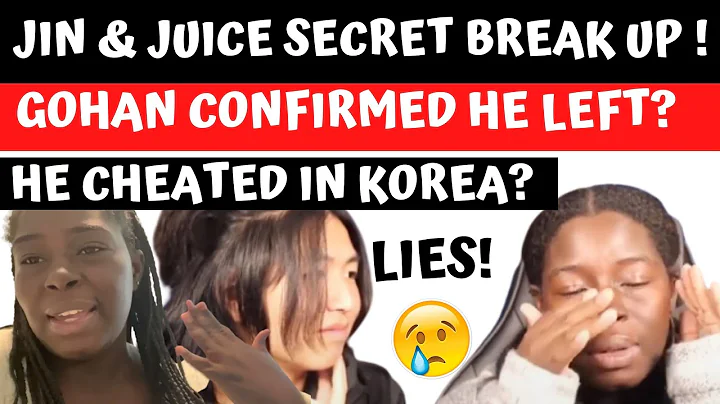 JIN & JUICE SECRETLY BROKE UP BECAUSE GOHAN SECRET...