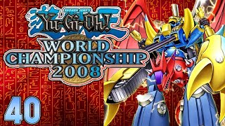 Yu-Gi-Oh! GX World Championship 2008 Part 40: VWXYZ