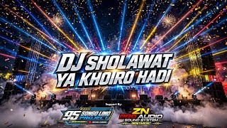 DJ SHOLAWAT YA KHOIRO HADI by Songo Limo Project