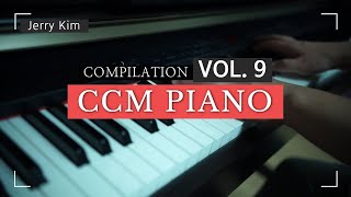 CCM Piano Compilation Vol.9 [Piano by Jerry Kim] Worship Piano