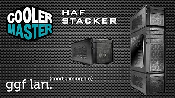 #0060 - Cooler Master HAF Stacker 935+915F - Highly Detailed Overview
