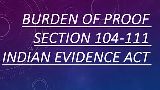 Burden of proof section 104-111 lawnotes law llb bballb ballb lawofevidence defence viral