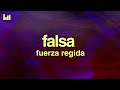 Fuerza Regida - Falsa (Letra/Lyrics)